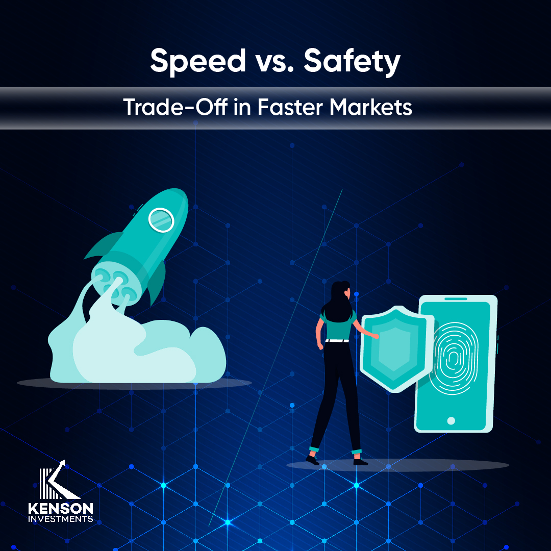 Speed vs. Safety trade-off.